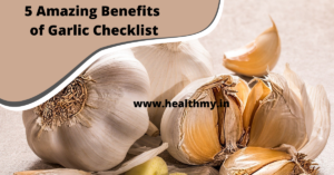 Top 5 Amazing Benefits of Garlic